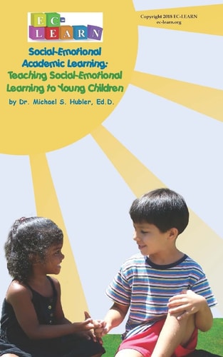 Teaching Social-Emotional Learning to Young Children Social-Emotional Academic Learning