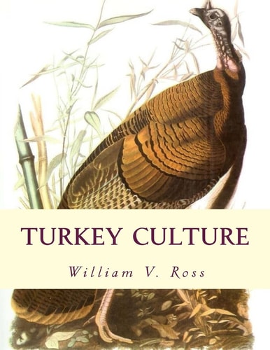 Turkey Culture Giving the Experience of the Most Successful Turkey Raisers in the United States