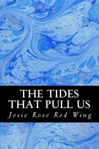 The Tides That Pull Us