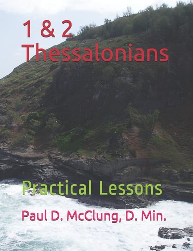 1 & 2 Thessalonians Practical Lessons: