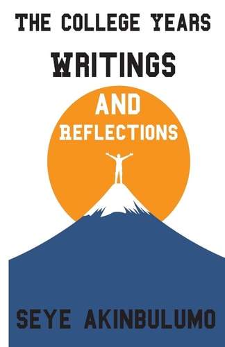 The College Years Writings and Reflections