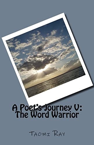 A Poet's Journey V The Word Warrior
