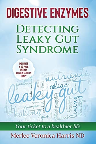 Digestive Enzymes Detecting Leaky Gut Syndrome Your Ticket to a Healthier Life