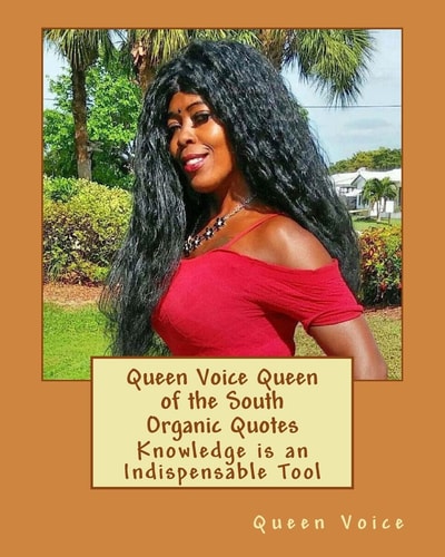Queen Voice Queen of the South Organic Quotes Knowledge Is an Indispensable Tool