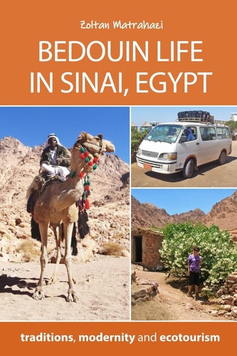 Bedouin Life in Sinai, Egypt Traditions, Modernity and Ecotourism