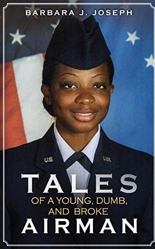 Tales of a Young, Dumb, and Broke Airman