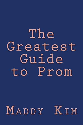 The Greatest Guide to Prom