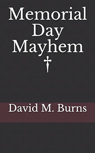 Memorial Day Mayhem