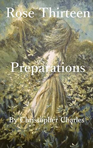 Rose Thirteen Prepartations
