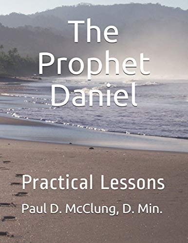 The Prophet Daniel Practical Lesson
