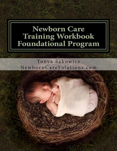 Newborn Care Training Workbook - Accredited Edition Foundational Newborn Care Program