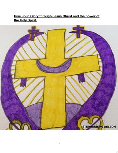 Rising up in Glory through Jesus Christ and the power of the Holy Spirit. Soldiers for Jesus Christ