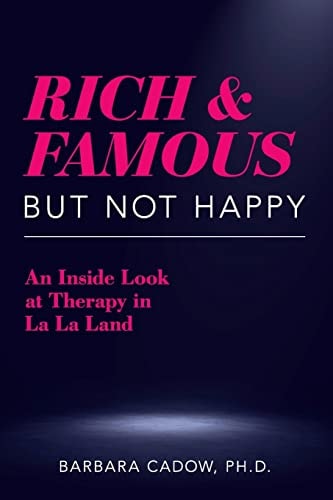 Rich and Famous But Not Happy An Inside Look at Therapy in La La Land