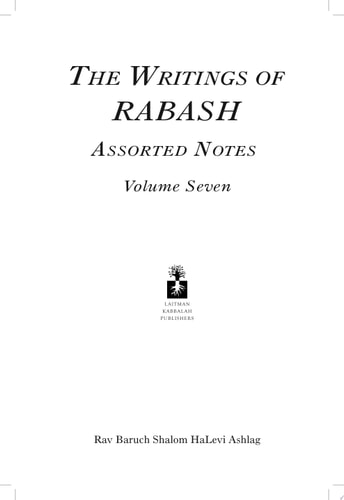 The Writings of RABASH - Assorted Notes - Volume Seven