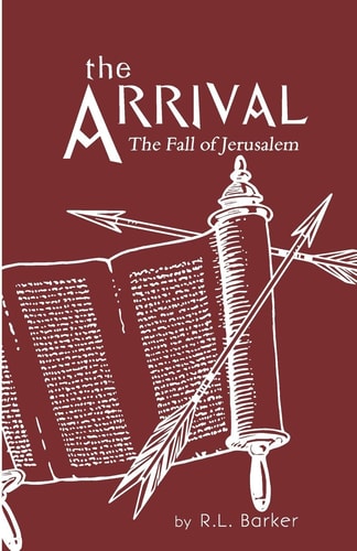 The Arrival The Fall of Jerusalem