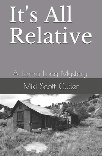 It's All Relative A Lorna Long Mystery Book IV