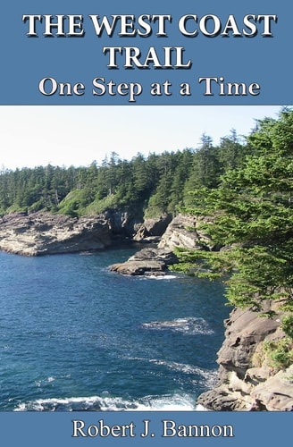 The West Coast Trail One Step at a Time
