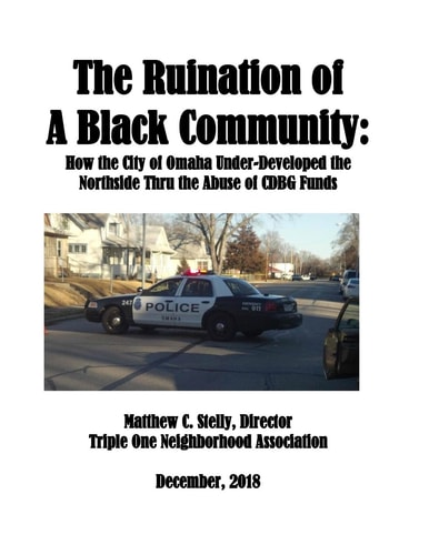 The Ruination of a Black Community How the City of Omaha Under-Developed the Northside Thru the Use of CDBG Funds