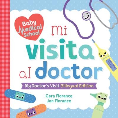 Mi Visita Al Doctor: My Doctors Visit Bilingual Edition