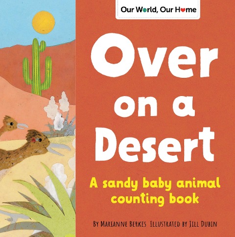 Over on a Desert: Count the Baby Animals That Live in the Driest Places