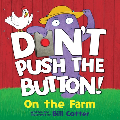 Dont Push the Button: On the Farm