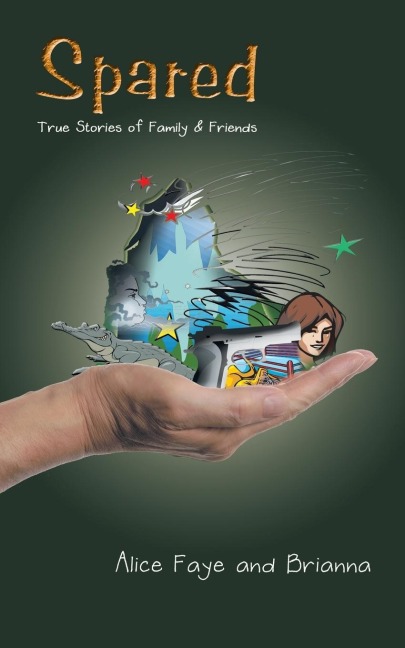 Spared: True Stories of Family & Friends