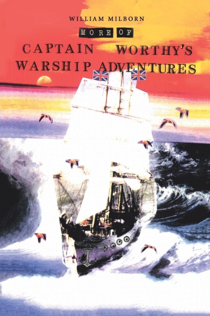 More of Captain Worthys Warship Adventures