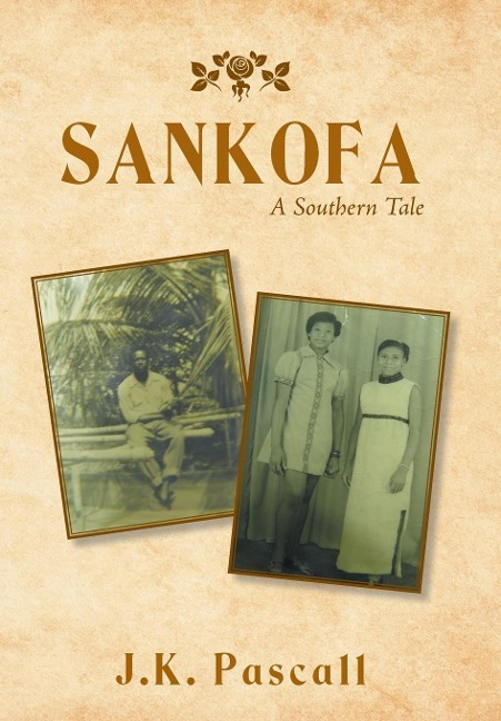 Sankofa: A Southern Tale