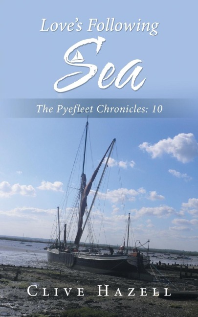 Loves Following Sea: The Pyefleet Chronicles-10