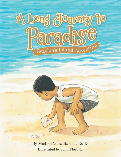 A Long Journey to Paradise: Braylons Island Adventure