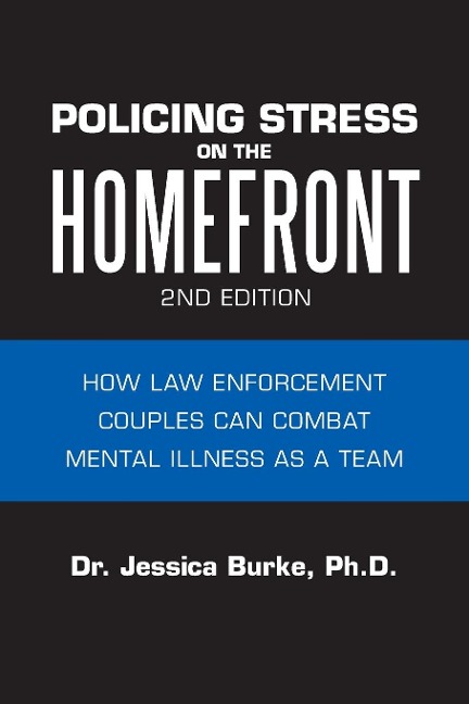 Policing Stress on the Homefront: How Law Enforcement Couples Can Combat Mental Illness as a Team
