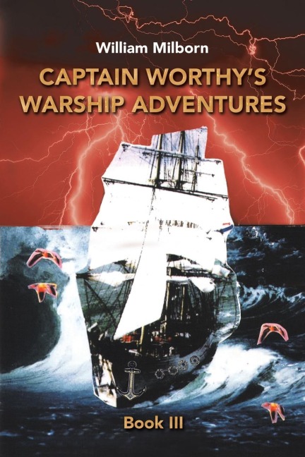 Captain Worthy's  Warship Adventures: Book Iii