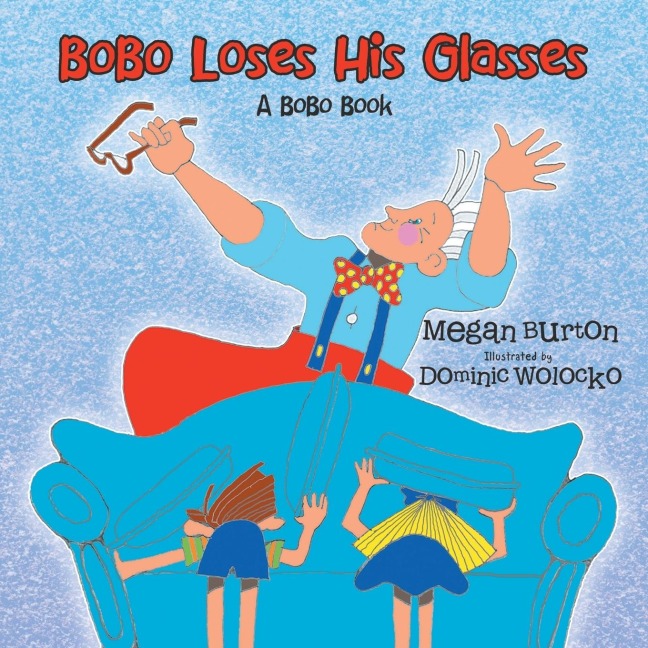 Bobo Loses His Glasses: A Bobo Book