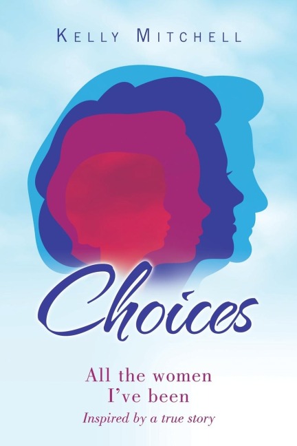 Choices: All the Women Ive Been