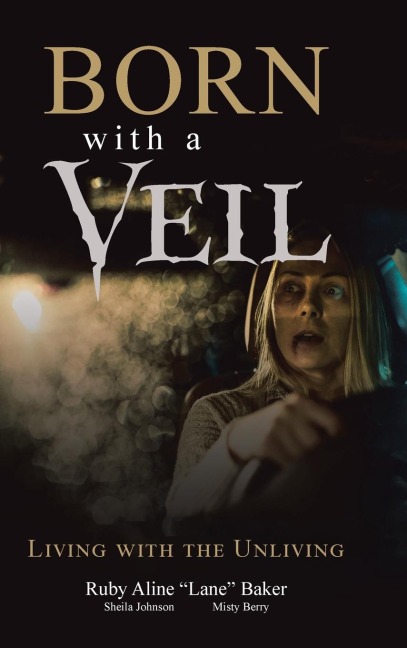 Born with a Veil: Living with the Unliving