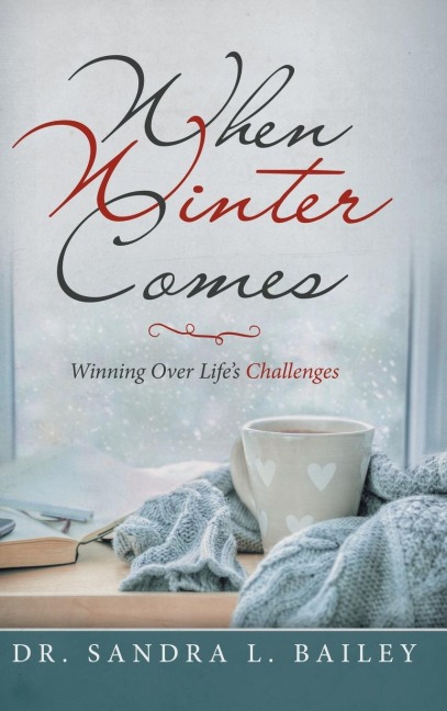 When Winter Comes: Winning over Lifes Challenges