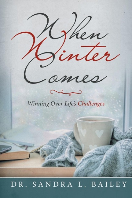 When Winter Comes: Winning over Lifes Challenges