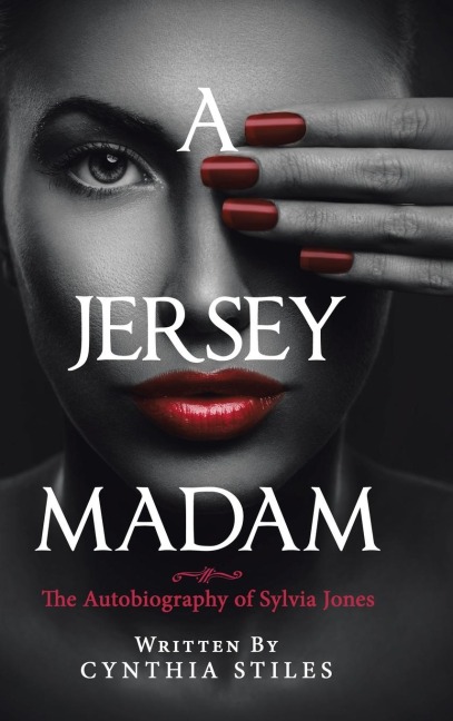 A Jersey Madam: The Autobiography of Sylvia Jones