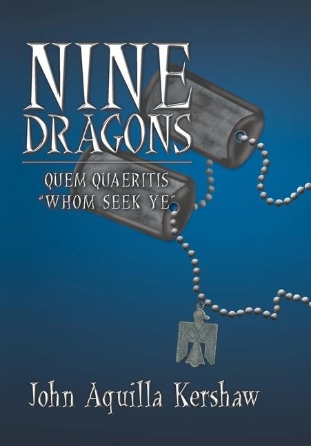 Nine Dragons: Quem Quaeritis - Whom Seek Ye