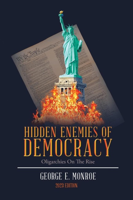 Hidden Enemies of Democracy: Oligarchies on the Rise