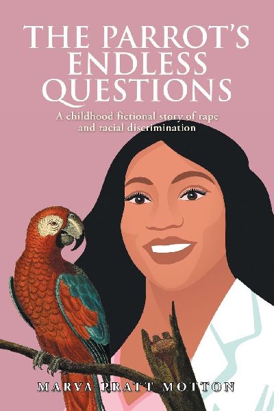 The Parrot's Endless Questions: A childhood fictional story of rape and racial discrimination