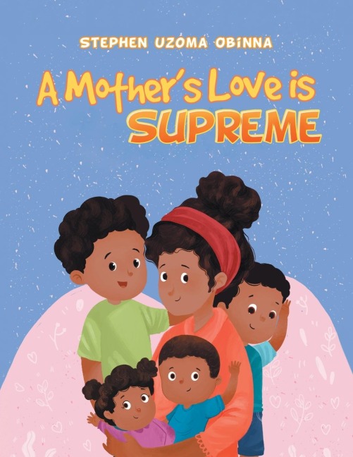 A Mothers Love Is Supreme