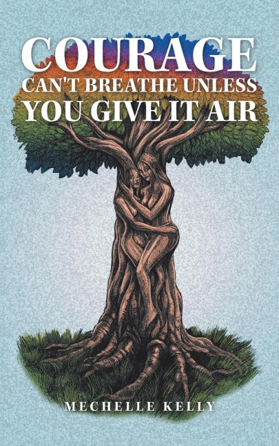 Courage Cant Breathe Unless You Give It Air