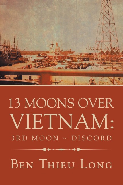 13 Moons over Vietnam: 3Rd Moon ~ Discord