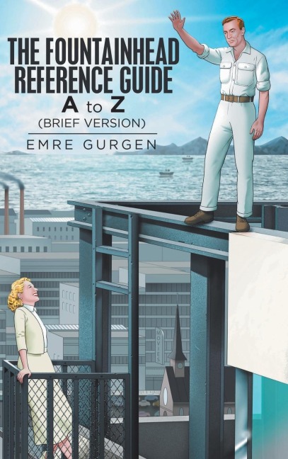 The Fountainhead Reference Guide: A to Z