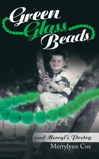 Green Glass Beads: And Merryls Poetry