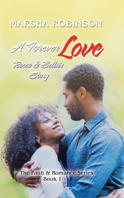 A Forever Love: Rocco & Bellas Story