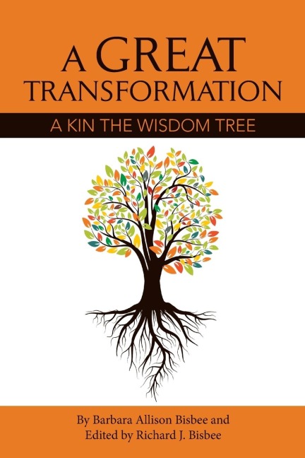 A Great Transformation: A Kin the Wisdom Tree