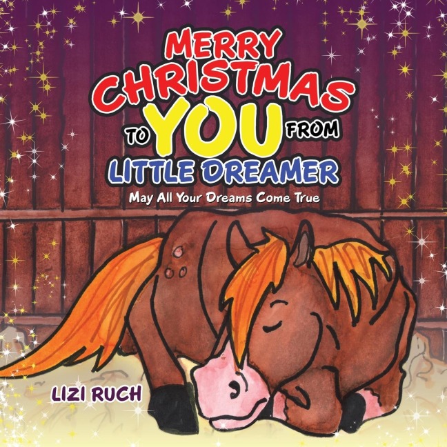 Merry Christmas to You from Little Dreamer: May All Your Dreams Come True