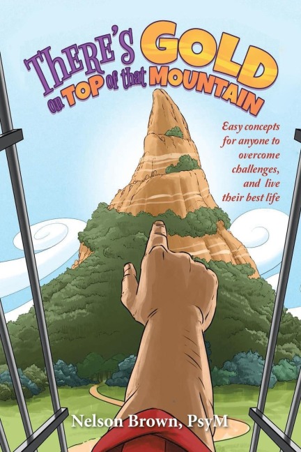 Theres Gold on Top of That Mountain